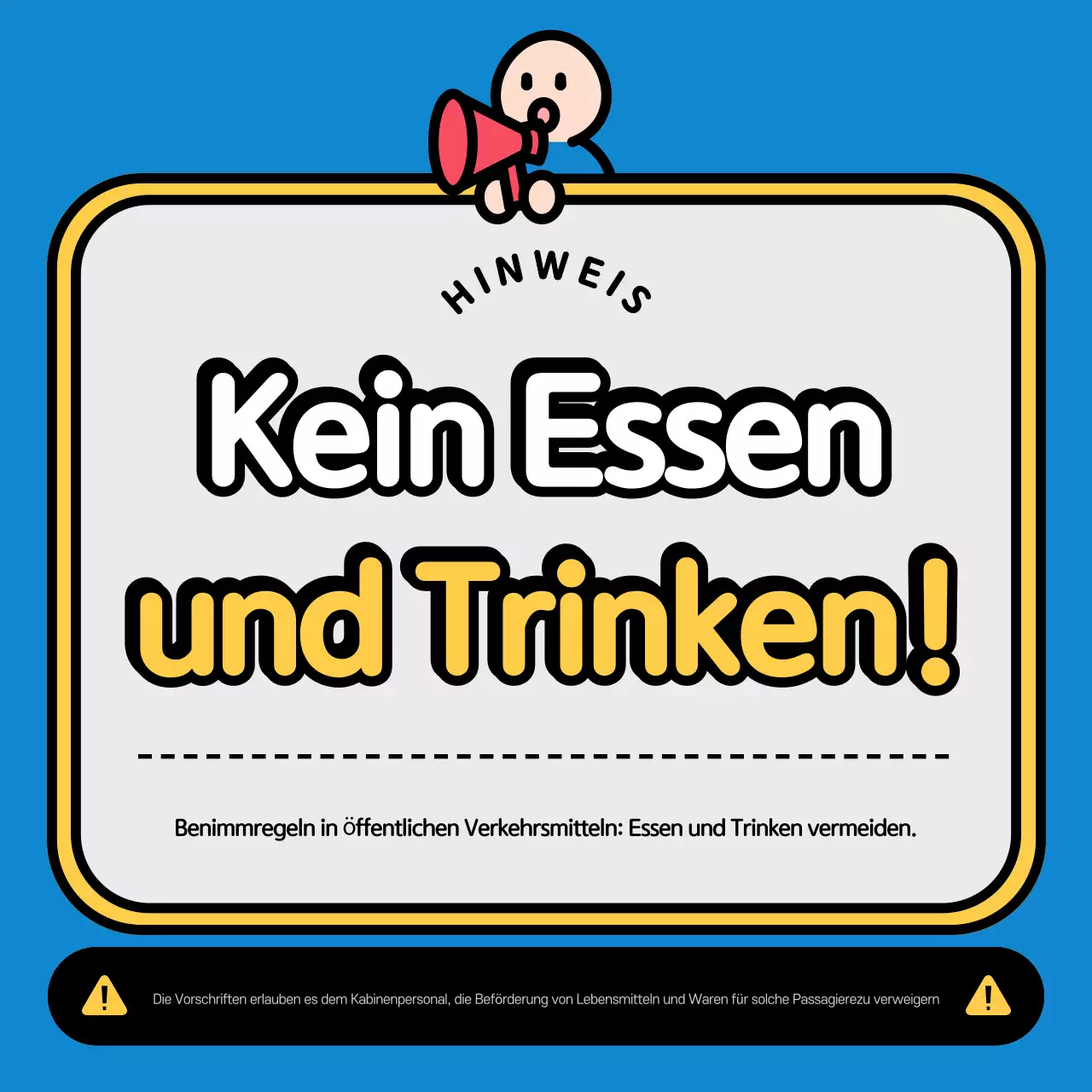 Hinweis zum Verbot des Verzehrs von blauen, sauberen Lebensmitteln