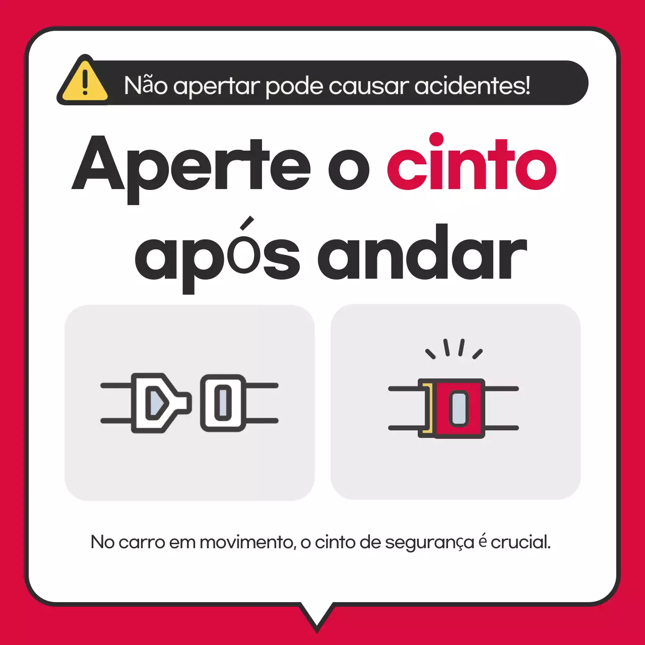 Instruções simples para prender o cinto de segurança vermelho