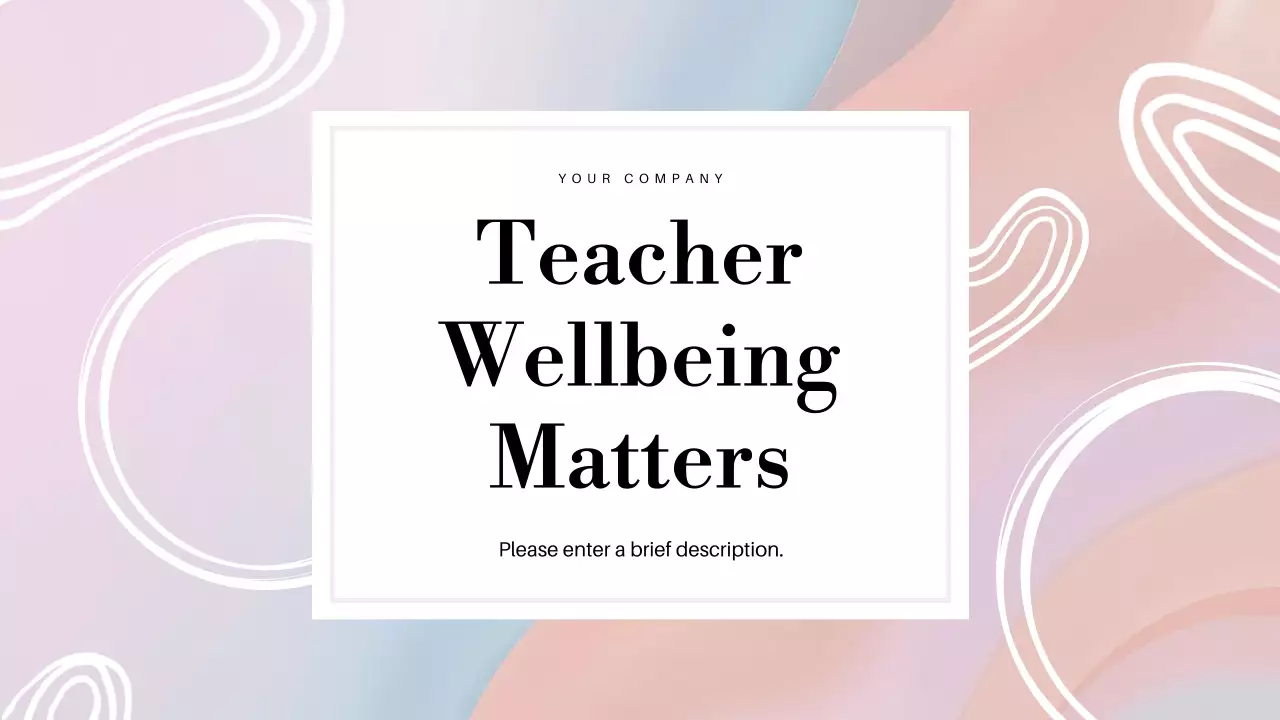 Pastel Modern Teacher Wellbeing Presentation