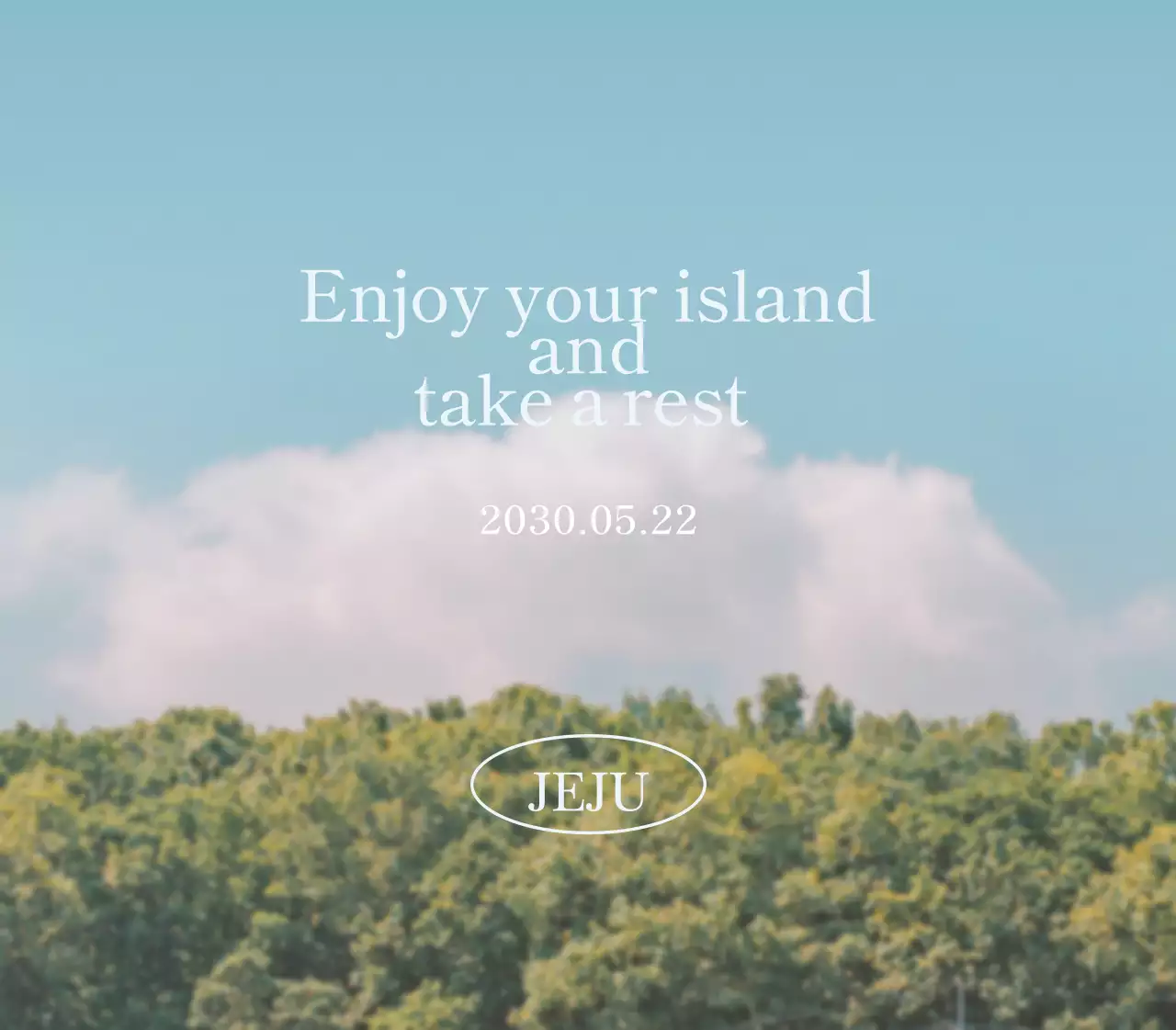 따뜻하고 포근한 풍경이 있는 배경에 귀여운 글꼴로 감성문구가 쓰인 디자인