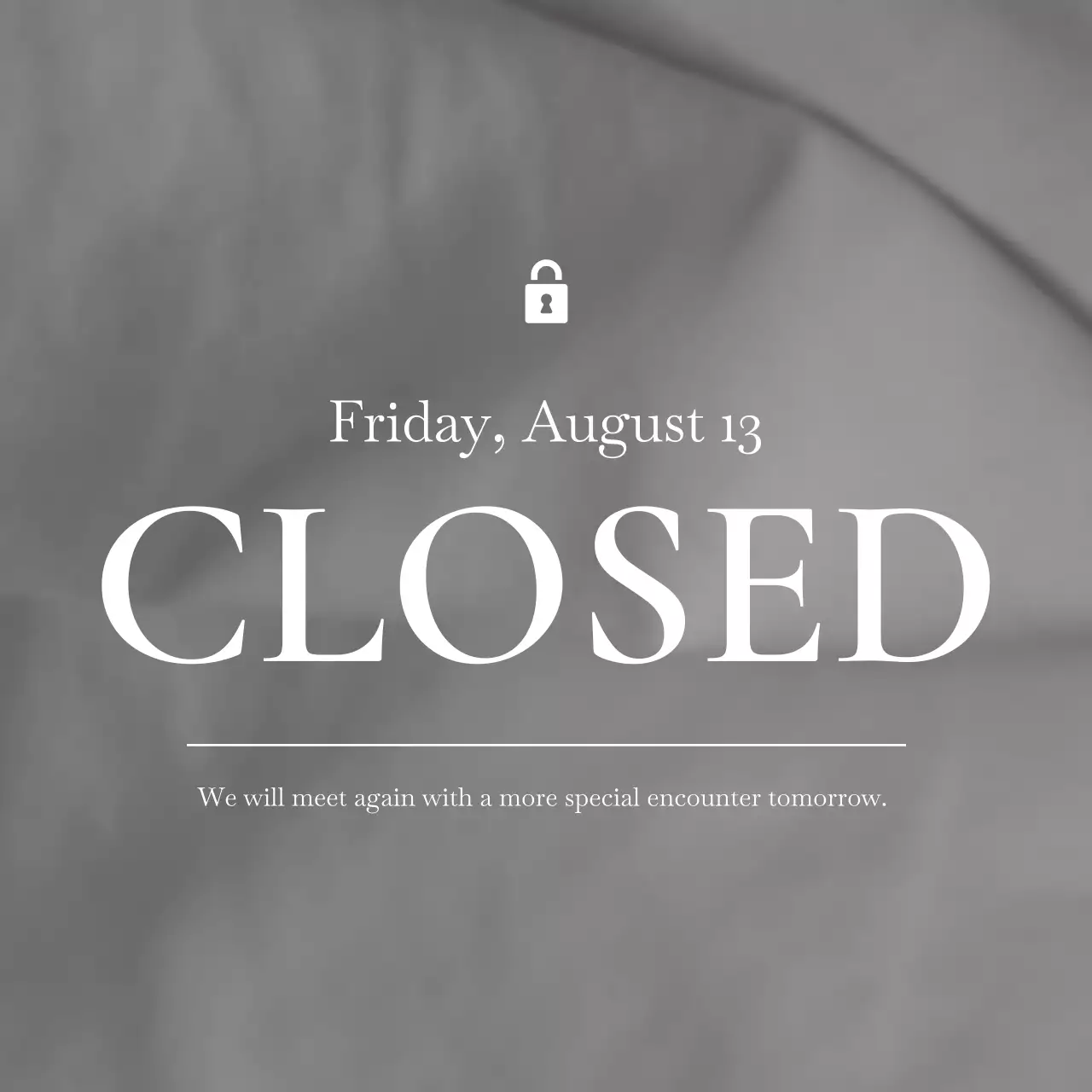 Grey Minimal Closure Notice Social Media Post
