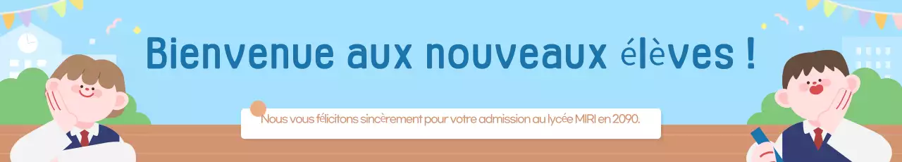 Une jolie affiche promotionnelle bleu ciel pour célébrer l'arrivée des nouveaux élèves.