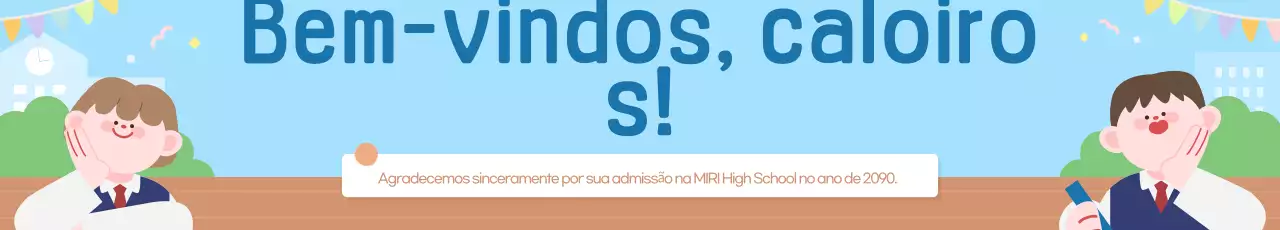 Um simpático cartaz promocional azul-celeste para celebrar a chegada dos novos alunos.
