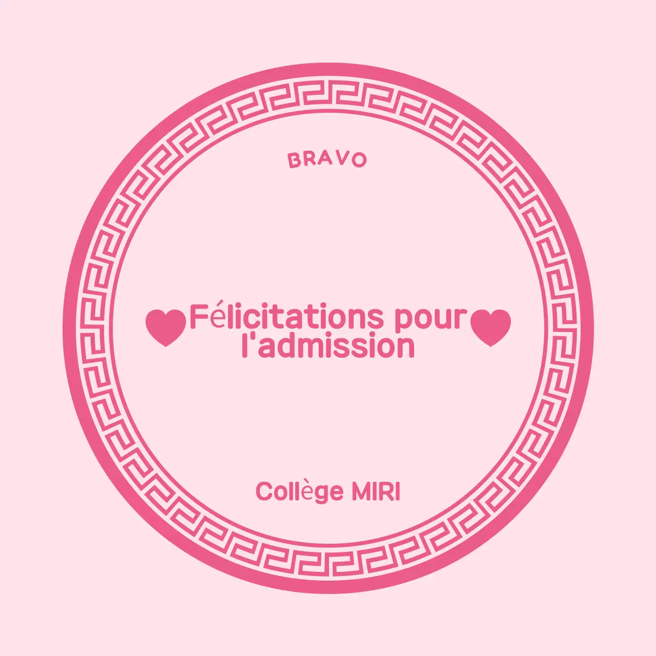 Bébé rose, félicitations pour ton admission