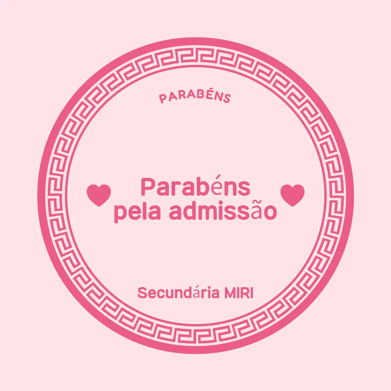 Parabéns ao bebê rosa pela admissão
