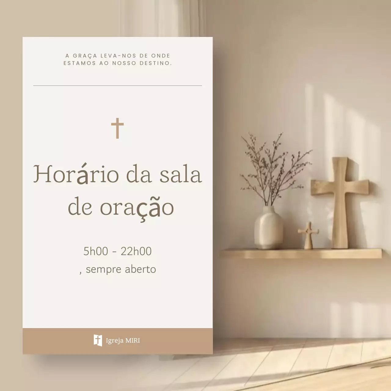 Horário de funcionamento da Sala de Oração Simples Bege